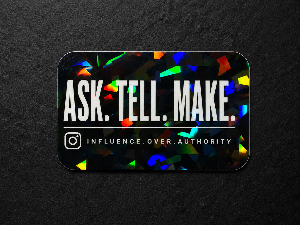 Official IOA “Ask. Tell. Make.” Cracked Ice- Sticker