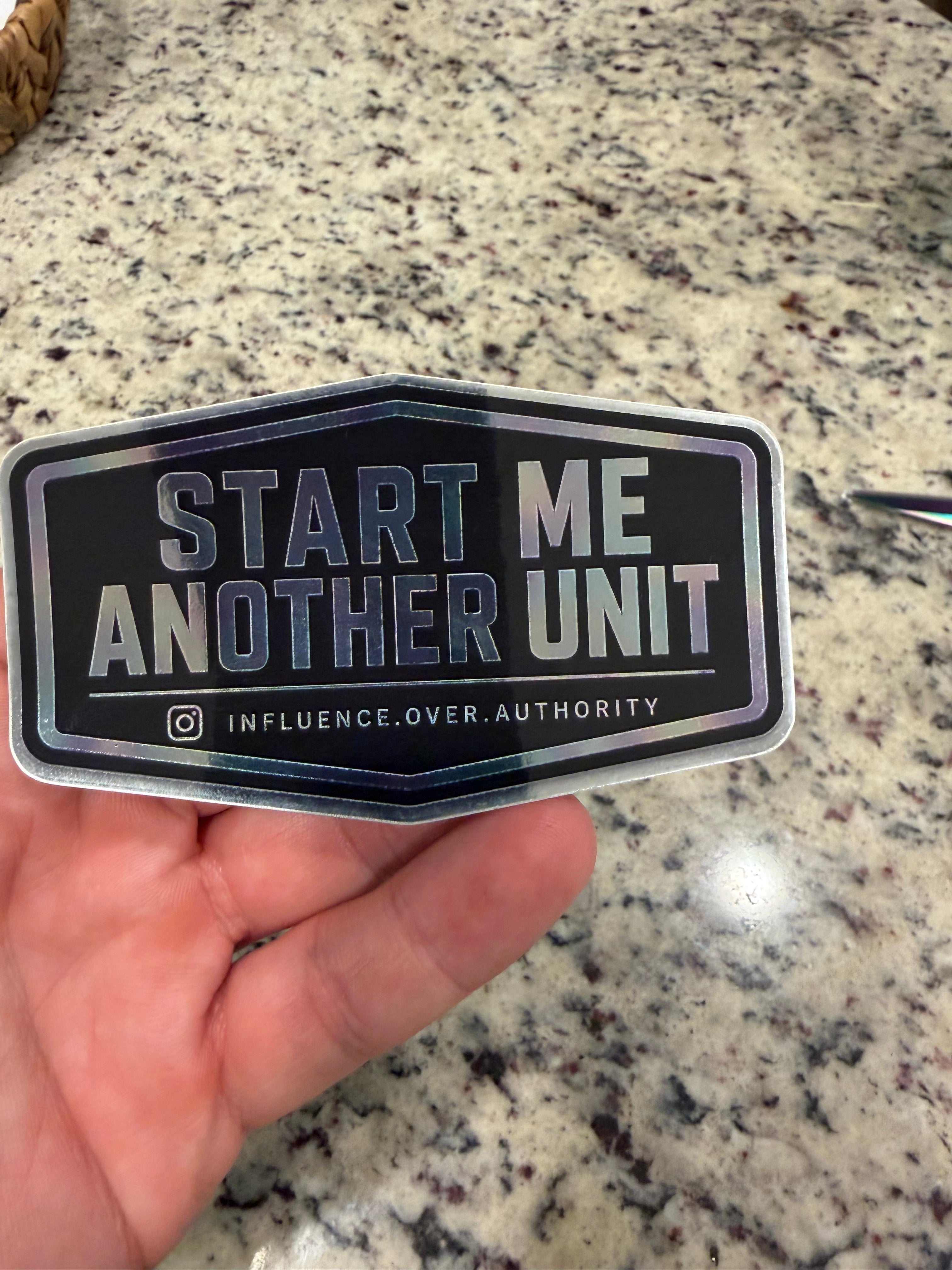 “Start Me Another Unit” Sticker (Gloss Black and Mirror subtle color)- Official IOA sticker